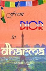 From Dior to Dharma
