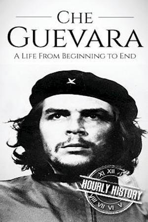 Che Guevara: A Life From Beginning to End