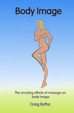 The Amazing Effects of Massage on Body Image