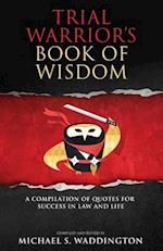 Trial Warrior's Book of Wisdom