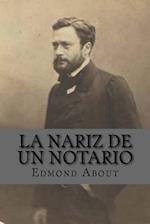 La nariz de un notario (Spanish Edition)