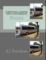 Sprinter Van Camper Conversion DIY Guide [Booklet]