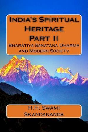 India's Spiritual Heritage Part II