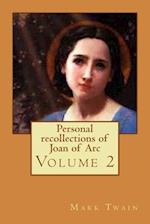 Personal Recollections of Joan of Arc