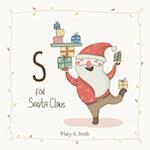 S for Santa Claus