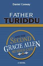 Father Turiddu and the Second Gracie Allen Murder Case