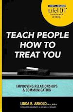 Teach People How to Treat You