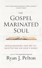 The Gospel Marinated Soul
