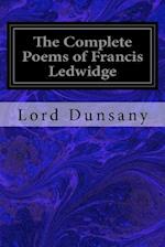 The Complete Poems of Francis Ledwidge
