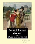 Saxe Holm's Stories. by