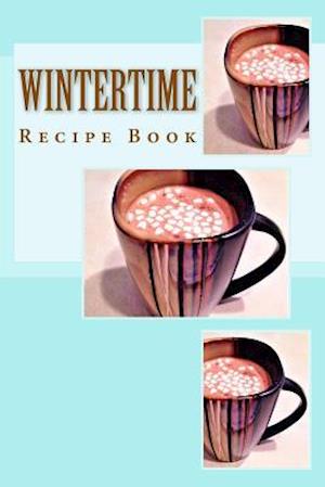 Wintertime Recipe Book