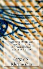 Foreign Exchange Transactions of Commercial Banks in Russia