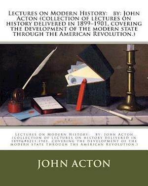 Lectures on Modern History