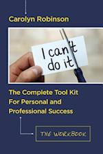 The Complete Tool Kit for Personal and Professional Success