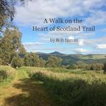 A Walk on the Heart of Scotland Trail