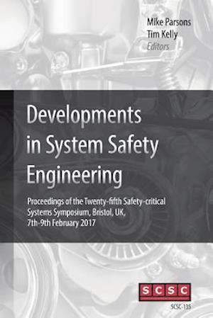 Developments in System Safety Engineering