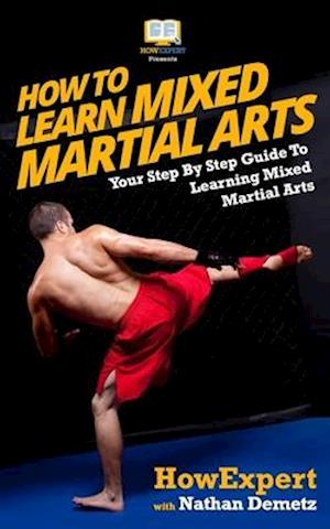 How To Learn Mixed Martial Arts