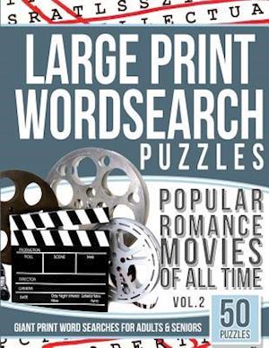 Large Print Wordsearches Puzzles Popular Romance Movies of All Time V.2