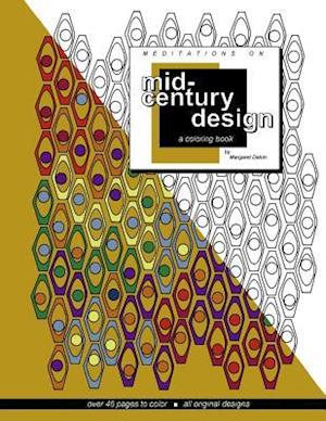 Meditations on Mid-Century Design