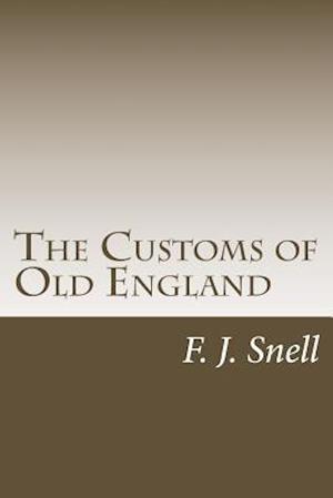 The Customs of Old England