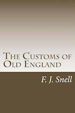 The Customs of Old England