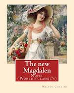 The new Magdalen. By