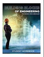 The Building Blocks of Engineering Student Workbook