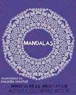 Mandalas Mindfulness Meditation Adult Coloring Book