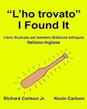 "L'ho Trovato" I Found It