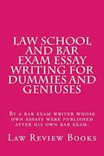 Law School And Bar Exam Essay Writing For Dummies And Geniuses