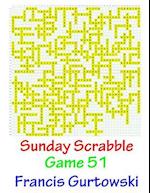 Sunday Scrabble Game 51
