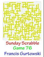 Sunday Scrabble Game 76