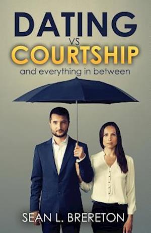 Dating vs. Courtship