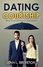 Dating vs. Courtship