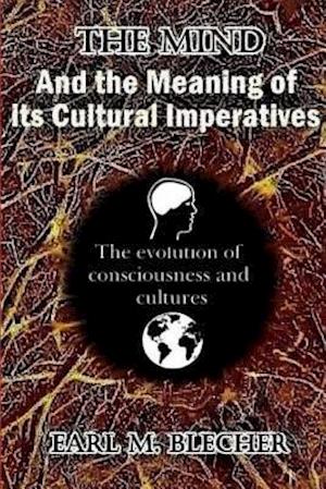 The Mind and the Meaning of Its Cultural Imperatives