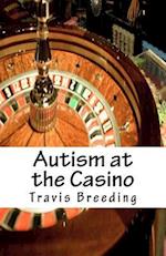 Autism at the Casino