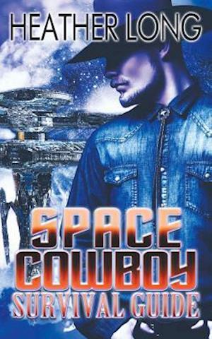 Space Cowboy Survival Guide