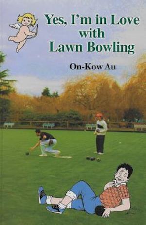 Yes, I'm in Love with Lawn Bowling