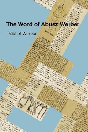 The Word of Abusz Werber