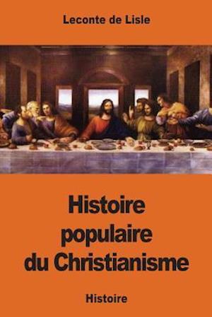 Histoire Populaire Du Christianisme