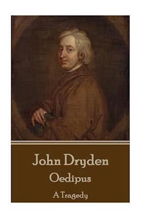 John Dryden - Oedipus