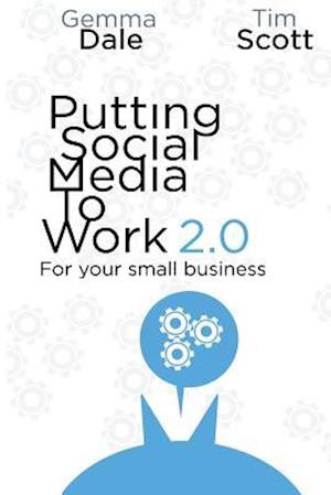 Putting Social Media to Work for Your Small Business