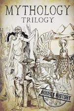 Mythology Trilogy: A Concise Guide to Greek, Norse and Egyptian Mythology 