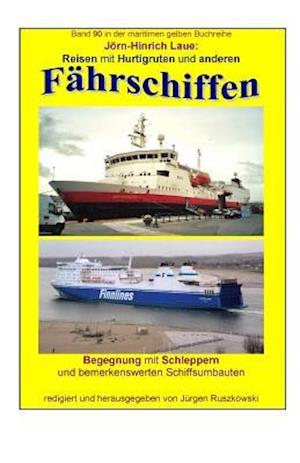 Reisen mit Hurtigruten und anderen Faehrschiffen - Begegnung mit Schiffsumbauten