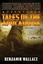 Tales of the Apocalypse Volume 1: A Duck & Cover Collection 