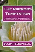 The Mirrors Temptation