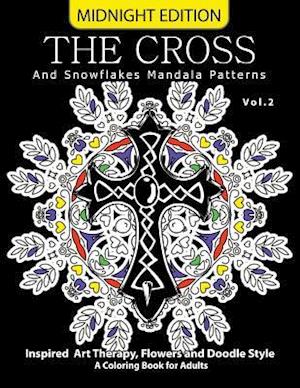 The Cross and Snowflake Mandala Patterns Midnight Edition Vol.2