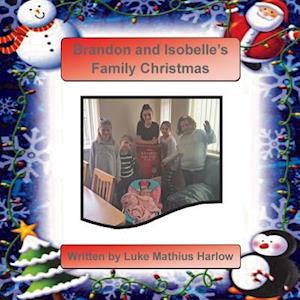 Brandon and Isobelle's Family Christmas