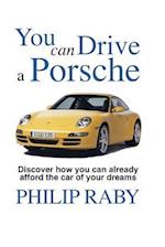 You Can Drive a Porsche