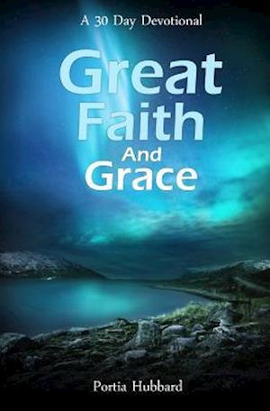 Great Faith and Grace